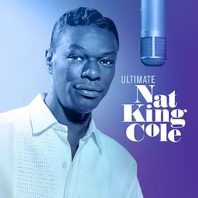 2019 Ultimate Nat King Cole